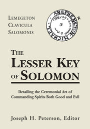 The Lesser Key of Solomon: Lemegeton Clavicula Salomonis by Peterson, Joseph