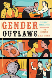 Gender Outlaws: The Next Generation by Bornstein, Kate