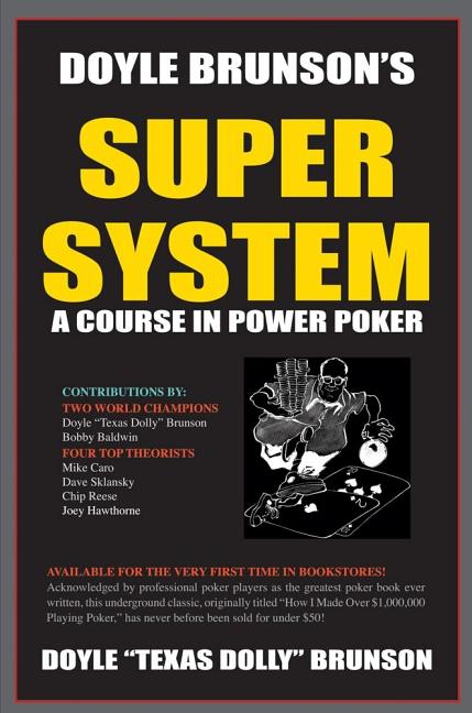 Doyle Brunson's Super System by Brunson, Doyle