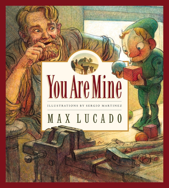 You Are Mine: Volume 2 -- Max Lucado, Hardcover
