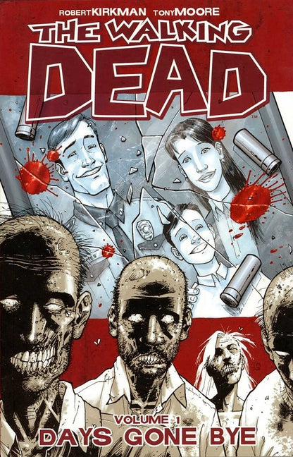 Walking Dead Volume 1: Days Gone Bye -- Robert Kirkman, Paperback