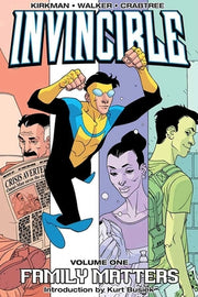 Invincible Volume 1: Family Matters by Kirkman, Robert