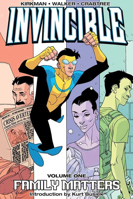 Invincible Volume 1: Family Matters -- Robert Kirkman, Paperback