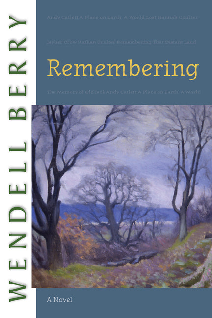 Remembering -- Wendell Berry, Paperback