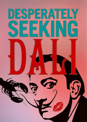 Desperately Seeking Dali -- Graffito, Hardcover