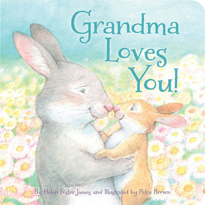 Grandma Loves You! -- Helen Foster James, Board Book