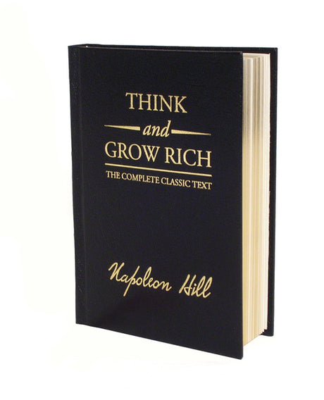 Think and Grow Rich Deluxe Edition: The Complete Classic Text -- Napoleon Hill, Hardcover