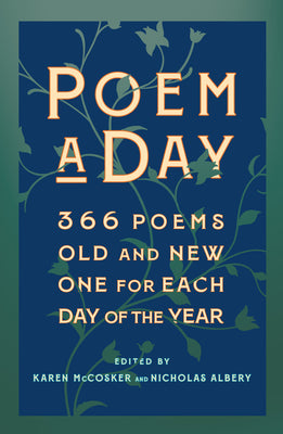 Poem a Day: 366 Poems, Old and New - One for Each Day of the Year by McCosker, Karen