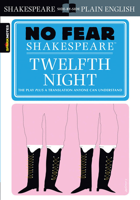 Twelfth Night: No Fear Shakespeare Side-By-Side Plain English -- William Shakespeare, Paperback