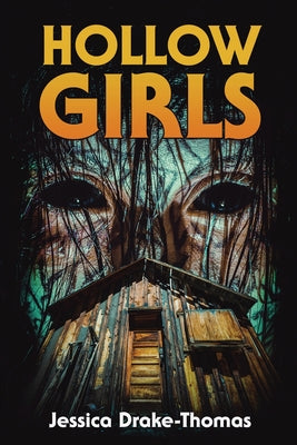 Hollow Girls by Drake-Thomas, Jessica