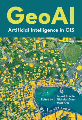 Geoai: Artificial Intelligence in GIS by