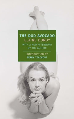 The Dud Avocado -- Elaine Dundy, Paperback