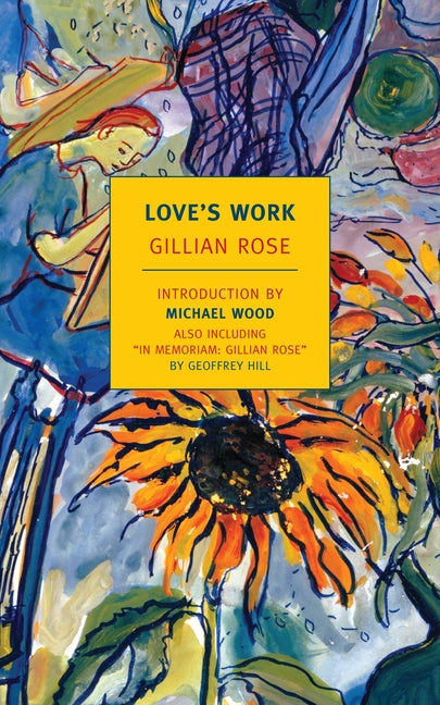 Love's Work -- Gillian Rose, Paperback