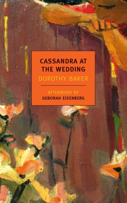 Cassandra at the Wedding -- Dorothy Baker, Paperback