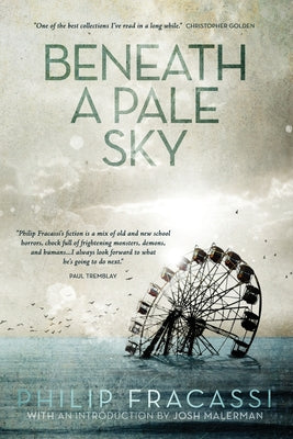Beneath a Pale Sky -- Philip Fracassi, Paperback