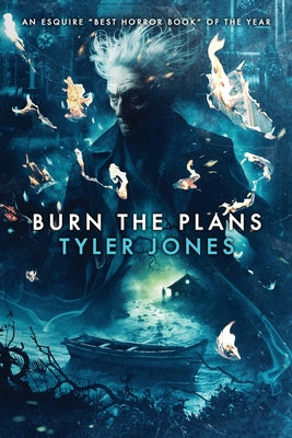 Burn the Plans by Jones, Tyler