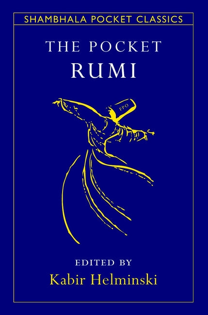 The Pocket Rumi by Rumi, Mevlana Jalaluddin