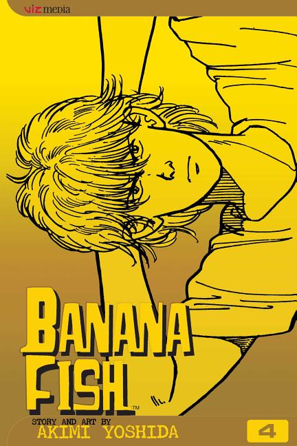 Banana Fish, Vol. 4 -- Akimi Yoshida, Paperback