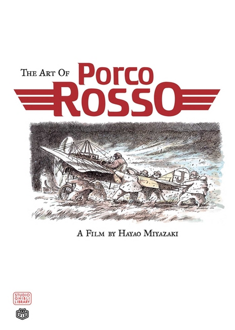The Art of Porco Rosso -- Hayao Miyazaki, Hardcover