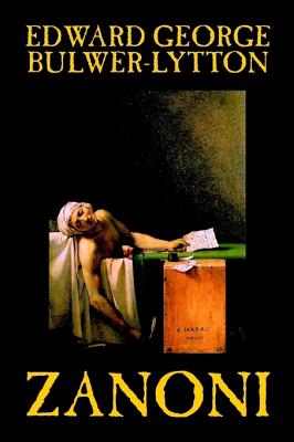 Zanoni by Edward George Lytton Bulwer-Lytton, Fiction, Occult & Supernatural -- Edward George Bulwer-Lytton, Hardcover