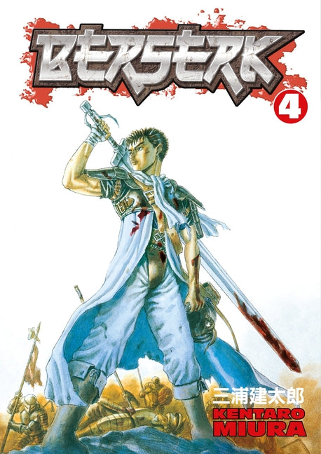 Berserk Volume 4 -- Kentaro Miura, Paperback