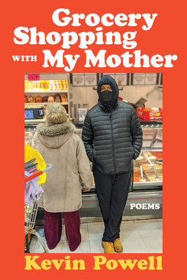 Grocery Shopping with My Mother -- Kevin Powell, Hardcover