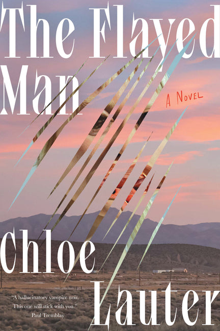The Flayed Man -- Chloe Lauter, Paperback