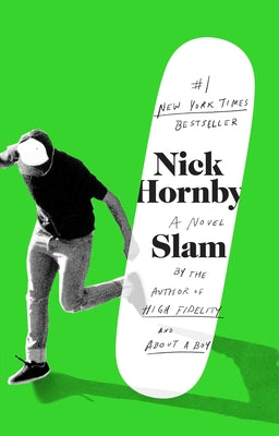 Slam by Hornby, Nick