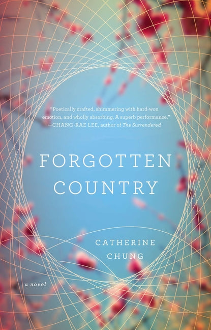Forgotten Country -- Catherine Chung, Paperback