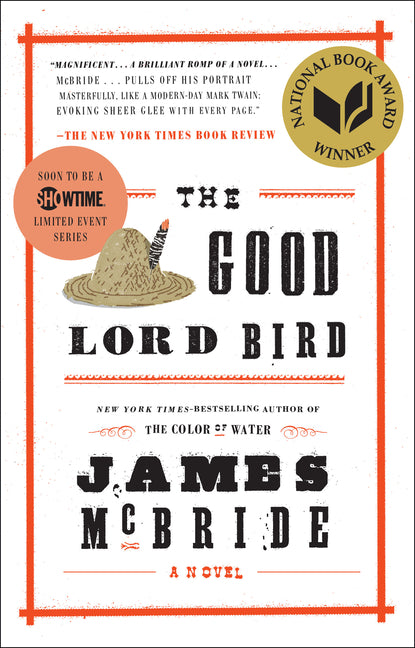 The Good Lord Bird (National Book Award Winner) -- James McBride, Paperback