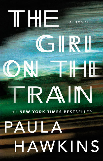 The Girl on the Train -- Paula Hawkins, Paperback