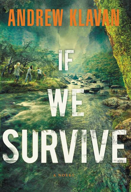 If We Survive -- Andrew Klavan, Paperback