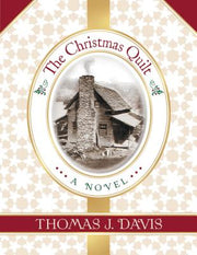The Christmas Quilt by Davis, Thomas J.