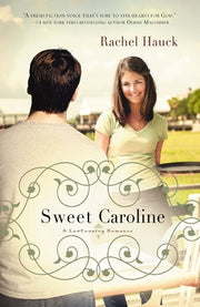 Sweet Caroline by Hauck, Rachel