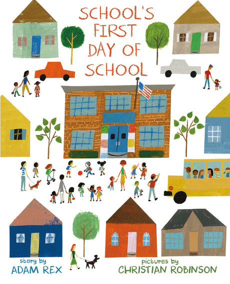 School's First Day of School -- Adam Rex, Hardcover