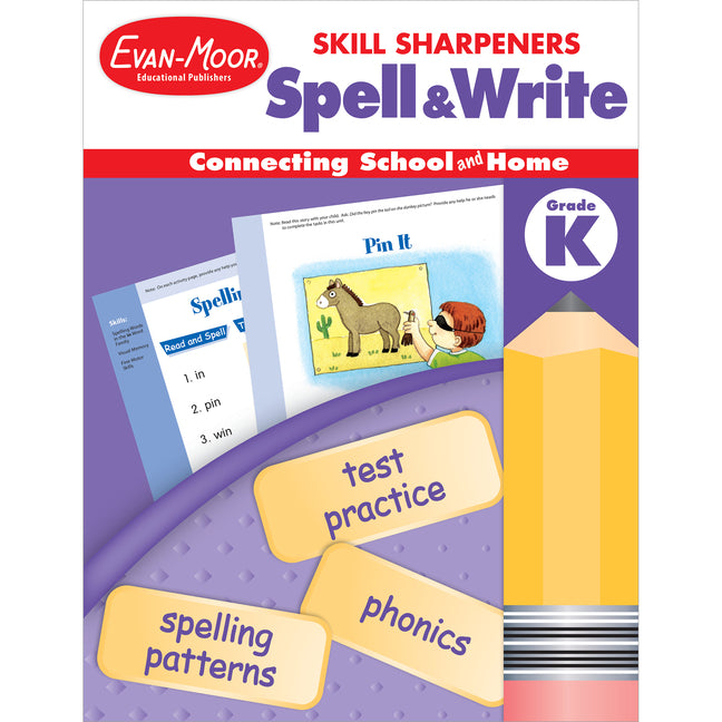 Skill Sharpeners: Spell & Write Grade K -- Evan-Moor Educational Publishers, Paperback