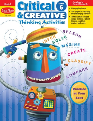 Critical & Creative Thinking ACT Grade 6+ by Evan-Moor Educational Publishers