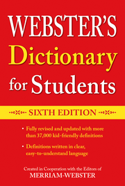 Webster's Dictionary for Students, Sixth Edition by Editors of Merriam-Webster