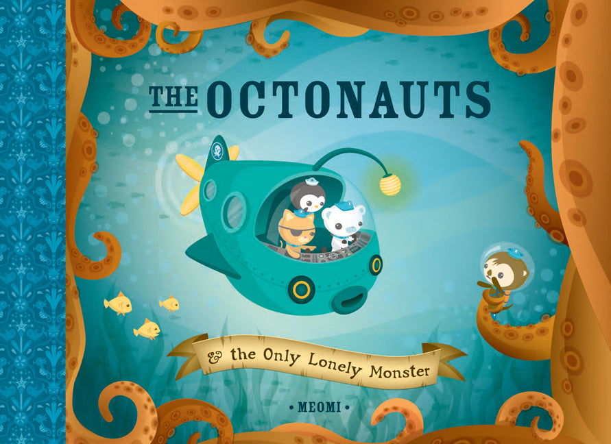 The Octonauts and the Only Lonely Monster -- Meomi, Hardcover
