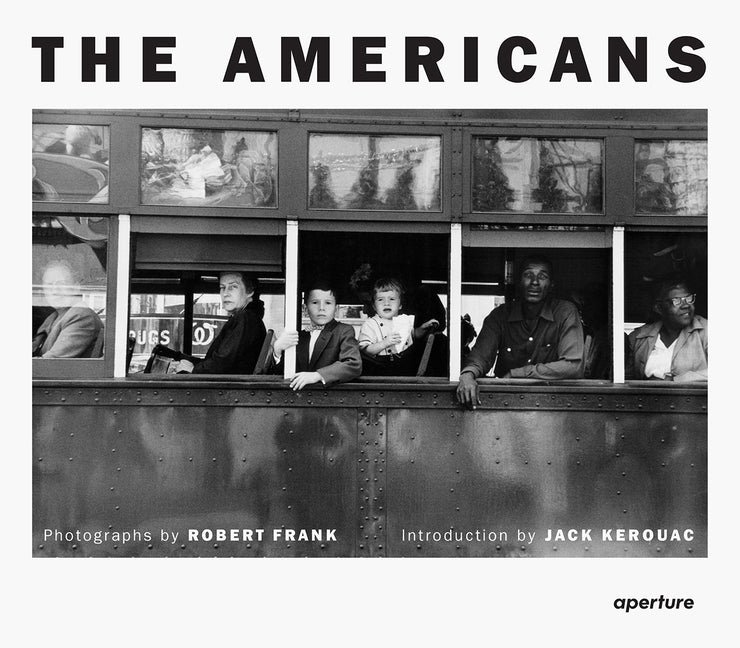 Robert Frank: The Americans: Trade Edition -- Robert Frank, Hardcover