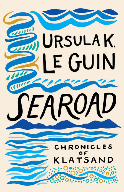 Searoad: Chronicles of Klatsand -- Ursula K. Le Guin, Paperback