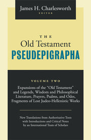 The Old Testament Pseudepigrapha Volume 2: Apocalyptic Literature and Testaments by Charlesworth, James H.