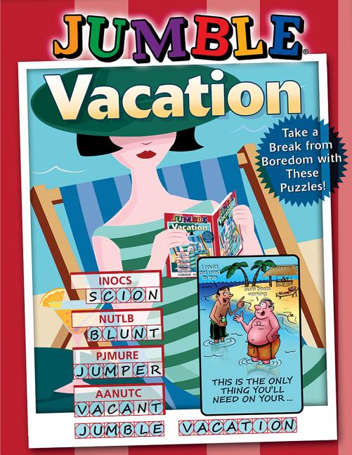Jumble(r) Vacation: Take a Break from Boredom with These Puzzles! -- Tribune Media Services, Paperback
