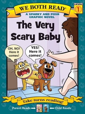 We Both Read: The Very Scary Baby: A Sparky and Posh Graphic Novel by McKay, Sindy