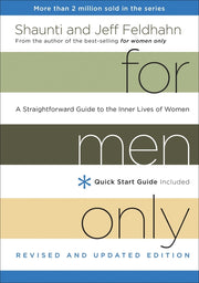 For Men Only: A Straightforward Guide to the Inner Lives of Women by Feldhahn, Shaunti