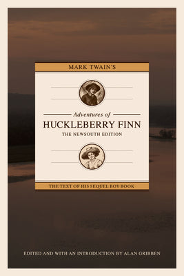 Mark Twain's Adventures of Huckleberry Finn: The Newsouth Edition -- Alan Gribben, Paperback