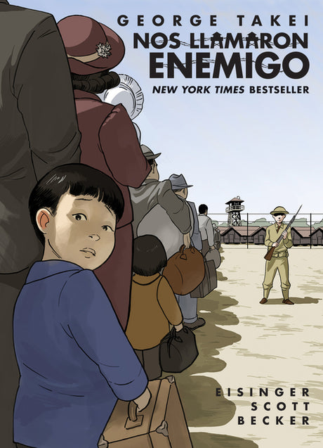 Nos Llamaron Enemigo (They Called Us Enemy Spanish Edition) -- George Takei, Paperback