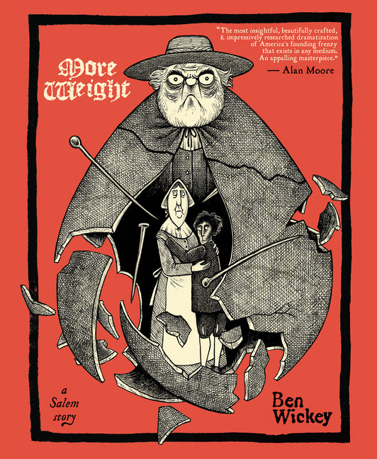More Weight: A Salem Story -- Ben Wickey, Paperback