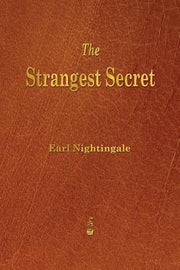 The Strangest Secret by Nightingale, Earl