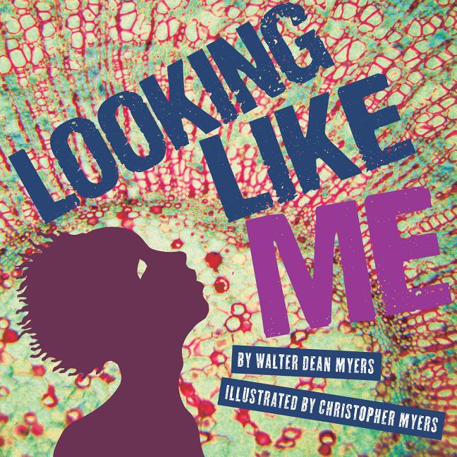 Looking Like Me -- Walter Dean Myers, Hardcover